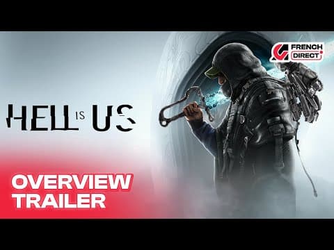 Hell is Us - Gameplay overview | AG French Direct 2025