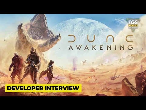 Dune Awakening - Exclusive Developer Interview - FGS Live From Los Angeles
