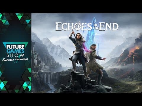 Echoes of the End Reveal Trailer - Future Games Show Summer Showcase 2025